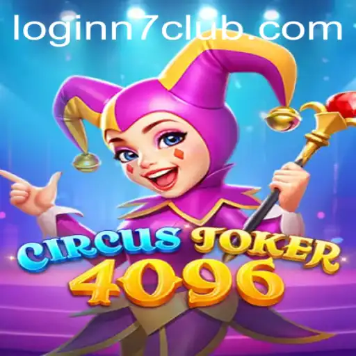 CircusJoker4096: A Thrilling Adventure at N7CLUB.COM